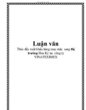 Luận văn: Thúc đẩy xuất khẩu hàng may mặc sang thị trường Hoa Kỳ tại công ty VINATEXIMEX