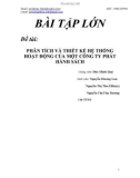 Đề tài: .PHÂN TÍCH VÀ THIẾT KẾ HỆ THỐNG HOẠT ĐỘNG CỦA MỘT CÔNG TY PHÁT HÀNH SÁCH
