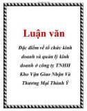 Luận văn: Đặc điểm về tổ chức kinh doanh và quản lý kinh doanh ở công ty TNHH Kho Vận Giao Nhận Và Thương Mại Thành Ý