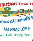 Bài giảng môn Âm nhạc lớp 8 - Tiết 7: Học hát bài Tuổi hồng