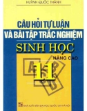 câu hỏi tự luận và bài tập trắc nghiệm sinh học 11 nâng cao: phần 1