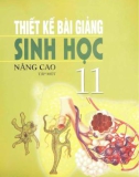 Sinh học 11 nâng cao và hướng dẫn thiết kế bài giảng (Tập 1): Phần 1