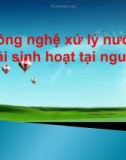 Đề tài: Công nghệ xử lý nước thải sinh hoạt tại nguồn