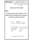 Khóa luận tốt nghiệp: Kế toán doanh thu chi phí và xác định kết quả kinh doanh tại Công ty cổ phần Giải pháp Tinh Hoa