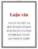 Luận văn: CƠ CẤU TỔ CHỨC VÀ MỘT SỐ NHÂN TỐ KINH TẾ KĨ THUẬT CỦA CÔNG TY TINH DẦU VÀ CÁC SẢN PHẨM TỰ NHIÊN