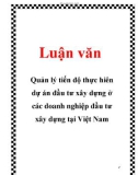 Luận văn: Quản lý tiến độ thực hiên dự án đầu tư xây dựng ở các doanh nghiệp đầu tư xây dựng tại Việt Nam