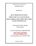 Luận văn Thạc sĩ Quản trị kinh doanh: Quản trị rủi ro tín dụng trong cho vay tại Ngân hàng Nông nghiệp và Phát triển Nông thôn Eakar, tỉnh Đắk Lắk