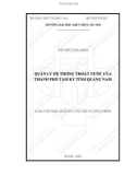 Tóm tắt Luận văn Thạc sĩ Quản lý đô thị và công trình: Quản lý hệ thống thoát nước của thành phố Tam Kỳ - tỉnh Quảng Nam