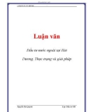 Luận văn: Đầu tư nước ngoài luận văn, hoạt động kinh tế, kinh tế đối ngoại, Việt Nam, luật đầu tư, đầu tư nước ngoài, kinh tế thị trường, đối tác đầu tư, toàn cầu hóa. Thực trạng và giải pháp