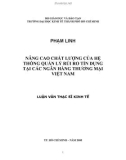 Luận văn: Nâng cao chất lượng của hệ thống quản lý rủi ro tín dụng tại các NHTM VN