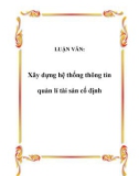 LUẬN VĂN: Xây dựng hệ thống thông tin quản lí tài sản cố định