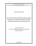 Luận văn Thạc sĩ Lý luận và phương pháp dạy học Âm nhạc: Xây dựng chương trình hoạt động âm nhạc ngoại khóa tại một số trường trung học cơ sở của huyện Mỹ Hào, tỉnh Hưng Yên