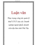 Luận văn: Thực trạng công tác quản lý thuế GTGT của các Doanh nghiệp ngoài Quốc doanh trên địa bàn tỉnh Phú Thọ