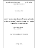 Tóm tắt Luận án tiến sĩ Kinh tế: Hoàn thiện hệ thống thông tin kế toán quản trị chi phí tại các khách sạn thuộc tập đoàn Mường Thanh