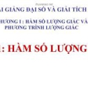 Bài giảng Hàm số lượng giác - Đại số 11 - GV. Trần Thiên