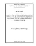 Luận văn Thạc sĩ Sinh học: Nghiên cứu sự thủy phân tinh bột bởi γ Amylase vi sinh vật dạng hòa tan và dạng cố định