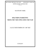 Luận án Tiến sĩ Thông tin thư viện: Hoạt động marketing trong thư viện công cộng Việt Nam