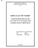 Đề tài tốt nghiệp cử nhân Điều dưỡng hệ VHVL: Chăm sóc bệnh nhân sau mổ cắt tuyến vú và vét hạch nách tại Khoa Ngoại vú Bệnh viện K