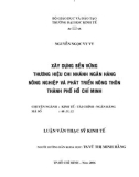 Luận văn Thạc sĩ Kinh tế: Xây dựng bền vững thương hiệu cho chi nhánh Ngân hàng Nông nghiệp và Phát triển Nông thôn thành phố Hồ Chí Minh