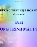 Bài giảng Hình học 12 chương 3 bài 2: Phương trình mặt phẳng