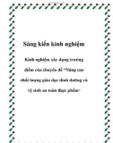 Sáng kiến kinh nghiệm: Kinh nghiệm xây dựng trường điểm của chuyên đề 'Nâng cao chất lượng giáo dục dinh dưỡng và vệ sinh an toàn thực phẩm'