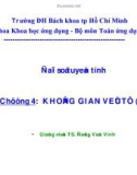 Toán ứng dụng - chương 4: Không gian vecto(tt)