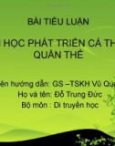 Bài tiểu luận: Sinh học phát triển cá thể và quần thể