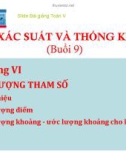 Bài giảng Xác suất thống kê: Bài 8 - Ước lượng tham số