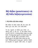 Độ thấm (penetrance) và độ biểu hiện(expression) 1. Độ thấm (độ thâm nhập)