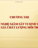 CÔNG NGHỆ GIÁM SÁT VI SINH VẬT VÀ ĐÁNH GIÁ CHẤT LƯỢNG MÔI TRƯỜNG