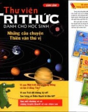 Những câu chuyện thiên văn thú vị: Thư viện tri thức dành cho học sinh - Phần 1