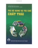 Tái chế và sử dụng chất thải: Phần 1 - Huỳnh Trung Hải