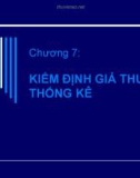 Chương 7: KIỂM ĐỊNH GIẢ THUYẾT THỐNG KÊ