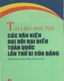 Tài liệu học tập các văn kiện đại hội đại biểu toàn quốc lần thứ XI của Đảng (Dùng cho cán bộ, đảng viên ở cơ sở): Phần 1