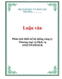 Luận văn: Phân tích thiết kế hệ thống công ty Thương mại vụ Dịch vụ ONETWOFOUR