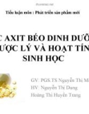 Tiểu luận môn : CÁC AXIT BÉO DINH DƯỠNG, DƯỢC LÝ VÀ HOẠT TÍNH SINH HỌC