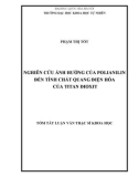 Tóm tắt Luận văn Thạc sĩ Khoa học: Nghiên cứu ảnh hưởng của polianilin đến tính chất quang điện hóa của titan dioxit