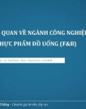 Tổng quan về ngành công nghiệp thực phẩm đồ uống (F&B)