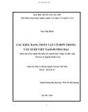 Luận văn Thạc sĩ Văn học: Các kiểu dạng nhân vật cô đơn trong văn xuôi Việt Nam đương đại (qua một số tác phẩm tiêu biểu của Nguyễn Huy Thiệp, Tạ Duy Anh, Chu Lai và Nguyễn Danh Lam)