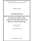 Luận án tiến sĩ Y học: Đặc điểm hình thái khớp thái dương hàm không triệu chứng ở người việt trưởng thành nghiên cứu trên hình ảnh cắt lớp điện toán chùm tia hình nón