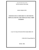 Tóm tắt Luận văn Thạc sĩ Công nghệ thông tin: Đảm bảo chất lượng dịch vụ cho truyền thông đa phương tiện thời gian thực trên internet