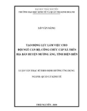 Luận văn Thạc sĩ Quản lý kinh tế: Tạo động lực làm việc cho đội ngũ cán bộ, công chức cấp xã trên địa bàn huyện Mường Ảng, tỉnh Điện Biên