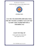 Luận văn Thạc sĩ Quản trị kinh doanh: Các yếu tố ảnh hưởng đến thu hút nguồn lao động vào làm việc tại khu công nghiệp Biên Hòa 2 - Tỉnh Đồng Nai