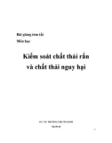 Bài giảng tóm tắt môn học: Kiểm soát chất thải rắn và chất thải nguy hại - TS. Trương Thị Tố Oanh