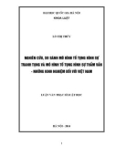 Luận văn Thạc sĩ Luật học: Nghiên cứu mô hình tố tụng hình sự tranh tụng và mô hình tố tụng hình sự thẩm vấn - Những kinh nghiệm đối với Việt Nam