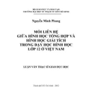 Luận văn Thạc sĩ Giáo dục học: Mối liên hệ giữa Hình học tổng hợp và Hình học giải tích trong dạy học Hình học lớp 12 ở Việt Nam