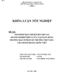 Khóa luận tốt nghiệp: Giải pháp hạn chế rủi ro cho vay đối với doanh nghiệp nhỏ và vừa tại Ngân hàng thương mại Cổ phần Kỹ thương Việt Nam - Chi nhánh Hoàng Quốc Việt