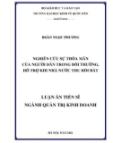 Luận án Tiến sĩ Quản trị kinh doanh: Nghiên cứu sự thỏa mãn của người dân trong bồi thường, hỗ trợ khi nhà nước thu hồi đất