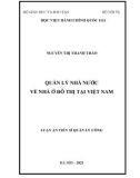 Luận án Tiến sĩ Quản lý công: Quản lý nhà nước về nhà ở đô thị tại Việt Nam