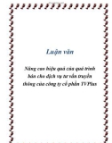 Luận văn Nâng cao hiệu quả của quá trình bán cho dịch vụ tư vấn truyền thông của công ty cổ phần TVPlus